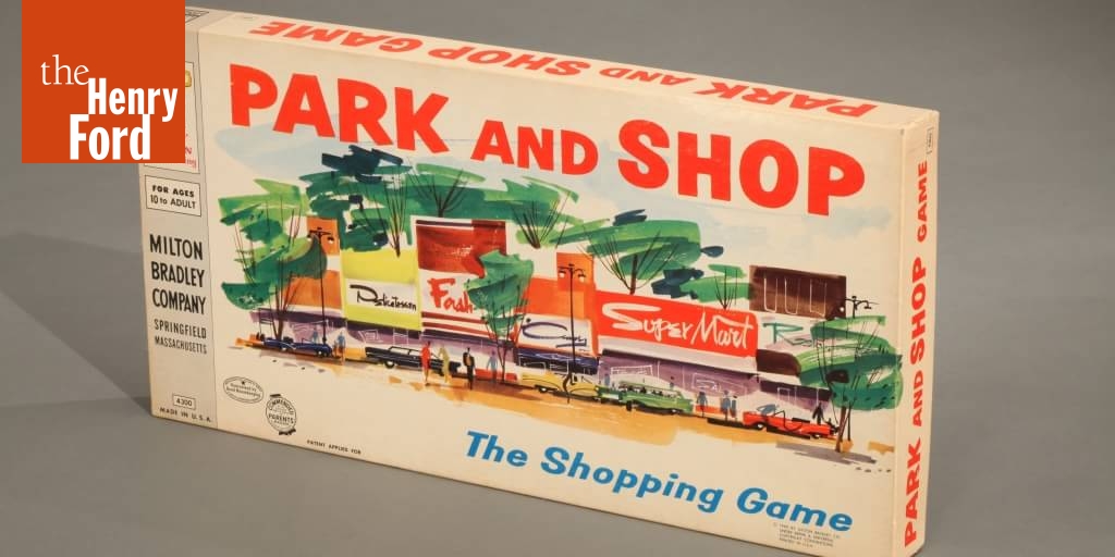"Park and Shop" Board Game, 1960 The Henry Ford
