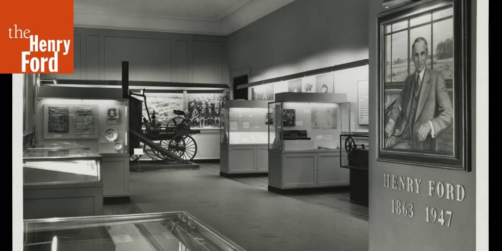 Henry Ford Personal History Exhibit, Henry Ford Museum, October 1972