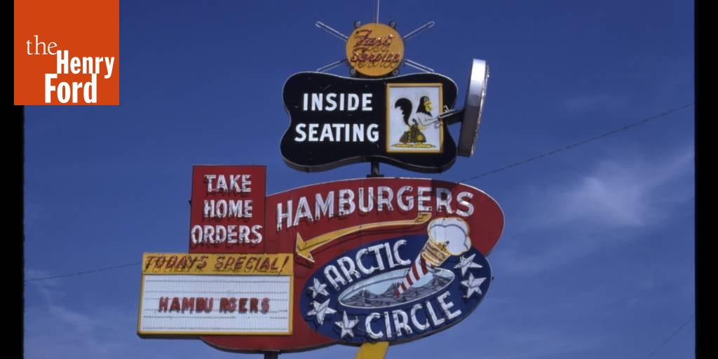 Arctic Circle DriveIn Restaurant Sign, Ogden, Utah, 1990 The Henry Ford