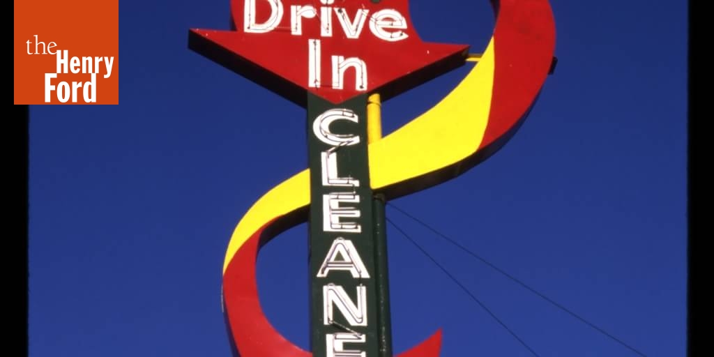 1 Hr. DriveIn Cleaners Sign, Klamath Falls, Oregon, 1987 The Henry Ford