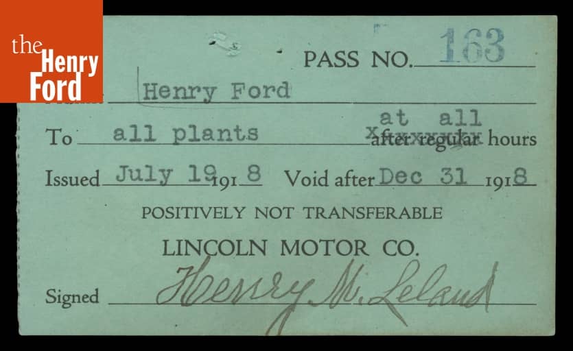 Visitor Pass to Lincoln Motor Co. Plants, Issued to Henry Ford, July