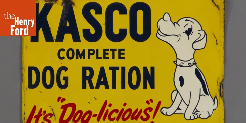 Kasco Dog Food Sign, 19401960 The Henry Ford
