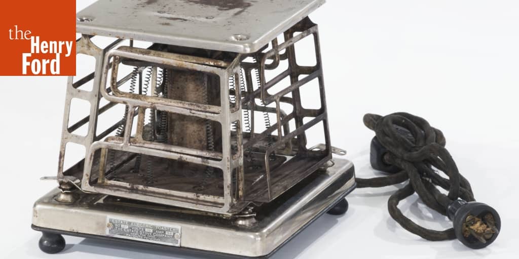 Estate Stove Company Toaster, 1925 The Henry Ford