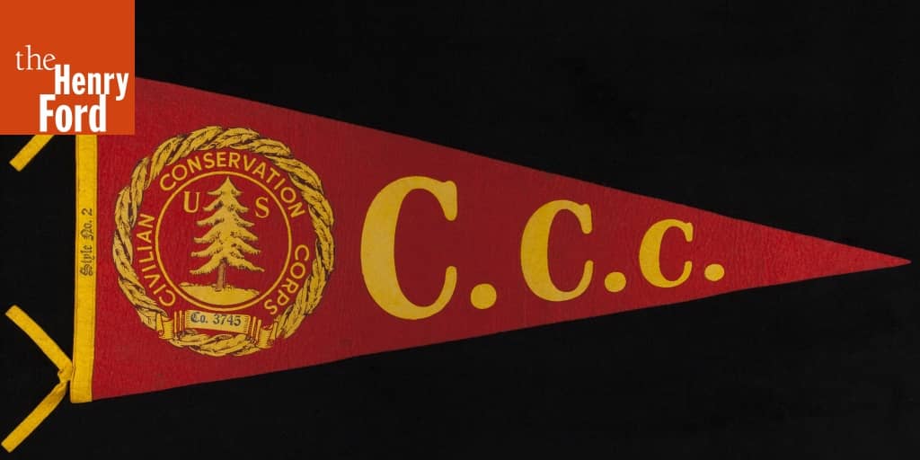 Pennant, "U.S. Civilian Conservation Corps," 19331942 The Henry Ford
