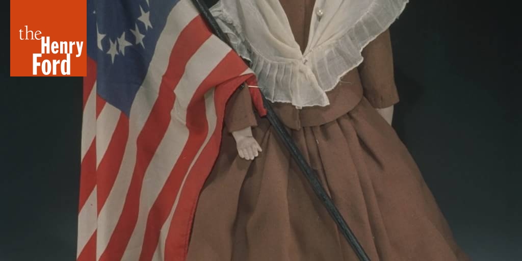 Betsy Ross Doll, 1880-1920 - The Henry Ford