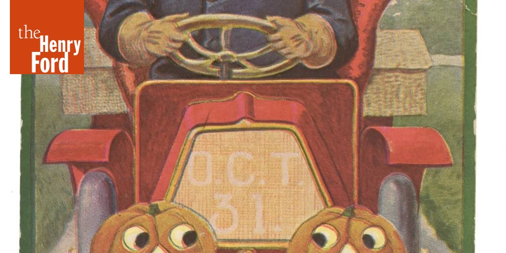 Halloween Card, "You Auto Have A Happy Hallowe'en," 1908 The Henry Ford